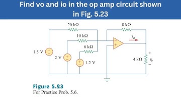 Practice Prob 5.6 | Find vo & io in the op amp circuit, Fig. 5.23 | FEC 4th Edition