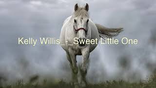 Vignette de la vidéo "Kelly Willis - Sweet Little One"