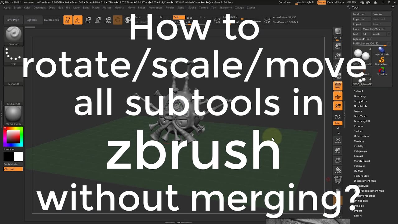 how to scale down all subtools together in zbrush