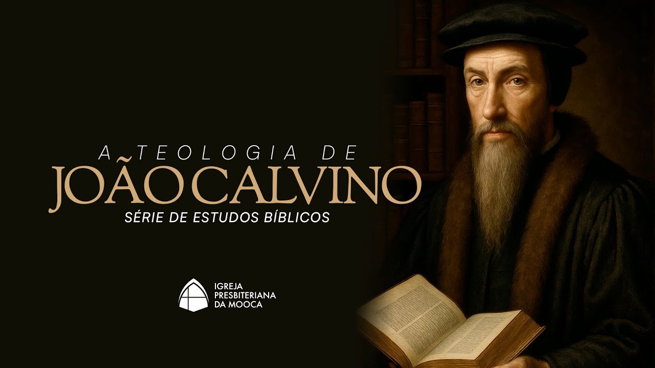 A TEOLOGIA DE JOÃO CALVINO: Lição 26 - O Batismo de Infantes - Parte 2 - Rev. Agnaldo Faria