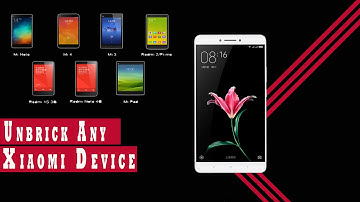 How To Un-Brick Any Xiaomi Device ( Two Simple Methods )
