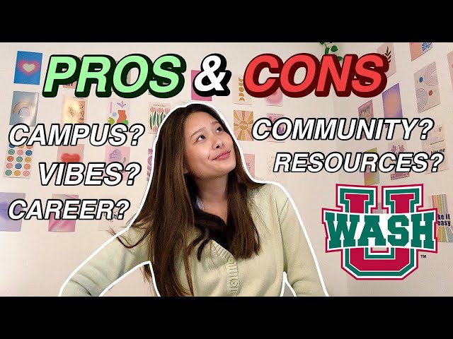 PROS and CONS of WASHU in ST. LOUIS class=