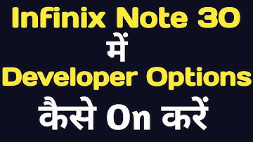 How to enable developer options in Infinix Note 30 || Infinix Note 30 developer options