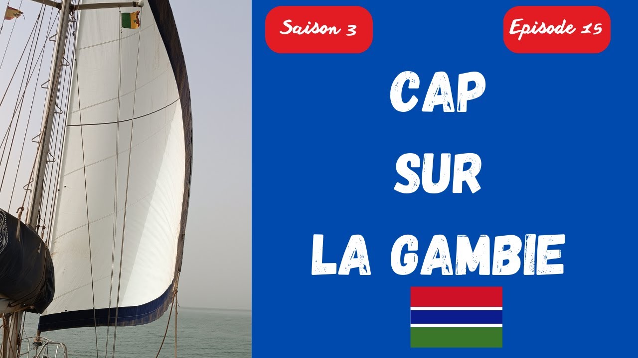 ⁣76  - Cap sur la Gambie
