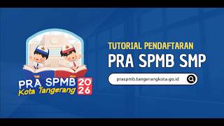 Tutorial Pendaftaran Pra SPMB SMP 2026