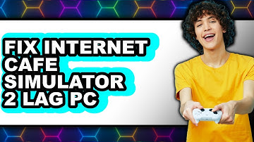 How to Fix Internet Cafe Simulator 2 Lag Pc (only Way)