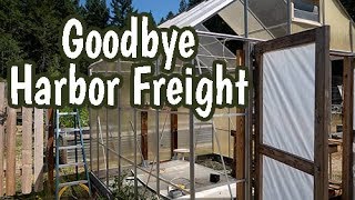 Saying Goodbye To The Harbor Freight Greenhouse