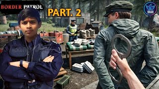Border Patrol Officer Banna Mazedaar Hai! 👮‍♂️ Border Patrol Gameplay screenshot 2