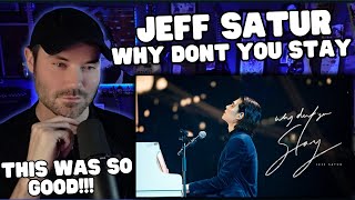 Metal Vocalist First Time Reaction - Jeff Satur - Why Don't You Stay (WorldTour Ver.)[Official MV]