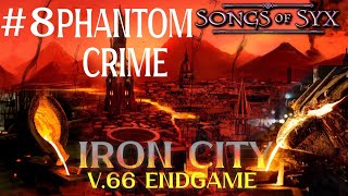 SONGS of SYX V.66 ENDGAME - Phantom Crime (#8)