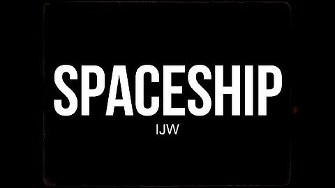 IJW - Spaceship (Official Music Video)