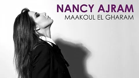 Nancy Ajram - Maakoul El Gharam (Official Audio) /...