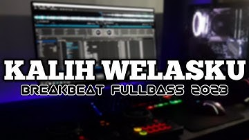 DJ KALIH WELASKU - DENNY CAKNAN | BREAKBEAT FULLBASS TERBARU