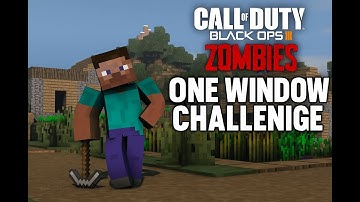 Minecraft Zombies One Window Challenge (Black Ops 3 Zombies)