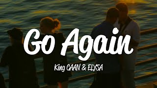 King CAAN - Go Again (Lyrics) ft. ELYSA