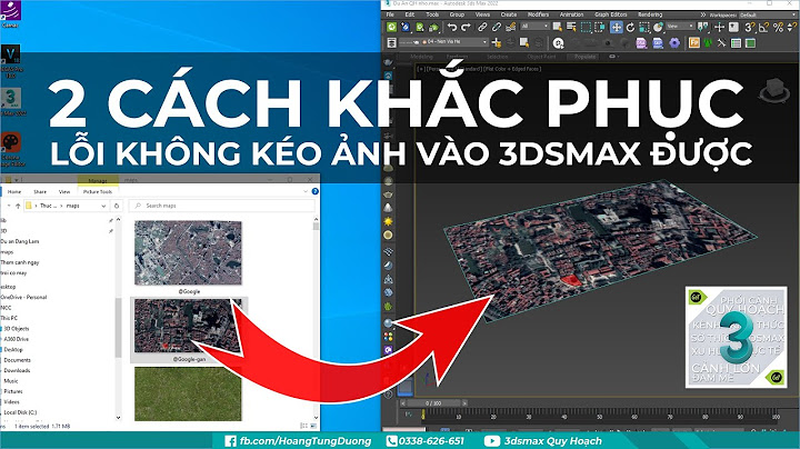 Cách sửa lỗi 3d max k vào đc năm 2024