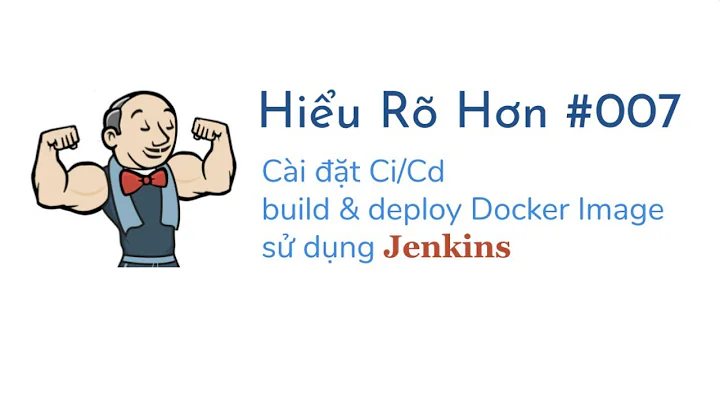 Cài đặt CI/CD với Jenkins để build và deploy Docker Image [live coding][reup]