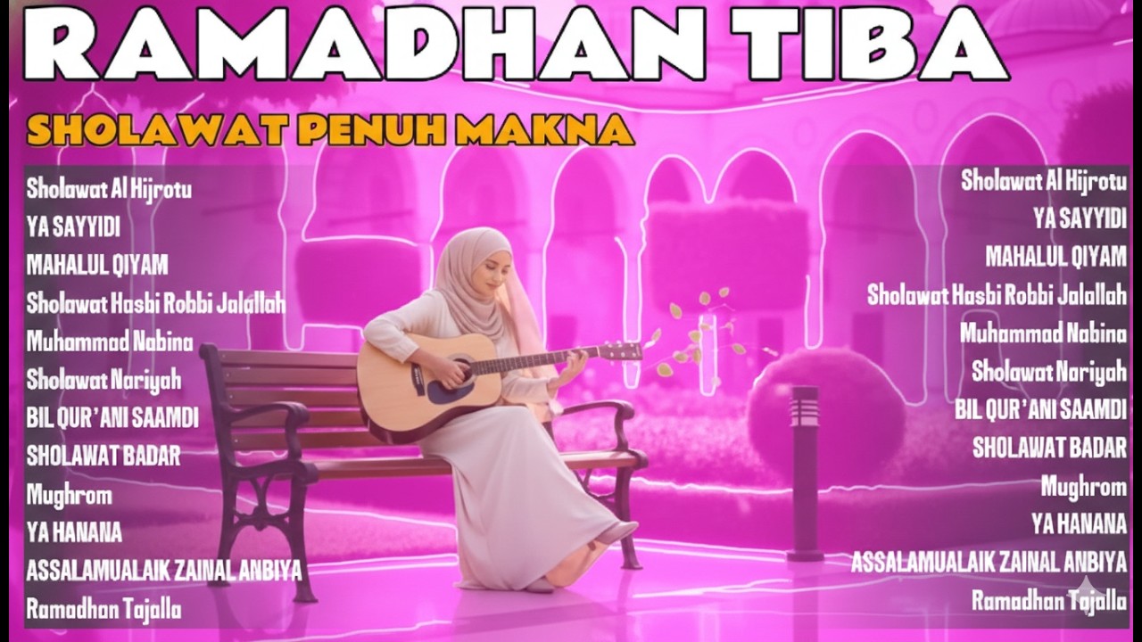 Ramadhan Tiba 2026 🌙 Sholawat Merdu Penuh Makna | Lagu Sahur & Berbuka Terbaru