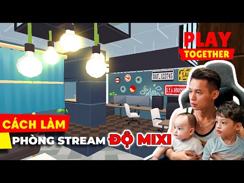 Video Play Together | Hướng dẫn DECOR phòng STREAM của ĐỘ... - youtube