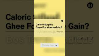 How Is Ghee For Muscle Gain Applied In Holistic Bodybuilding?  #ancientnutrition #holisticdiet