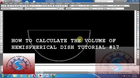 HOW TO CALCULATE THE VOLUME OF HEMISPHERICAL DISH DETAIL EXPLANATION TUTORIAL #17