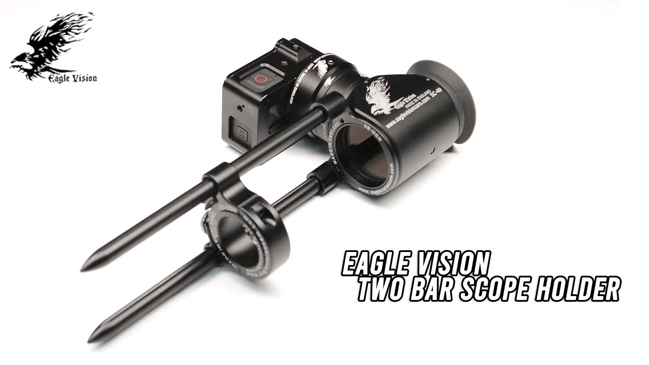Eagle Vision 2 bar scope holder - YouTube
