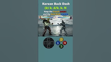 Tekken 7 - Korean Back Dash Quick Guide