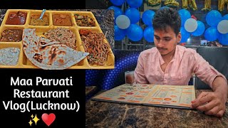 Maa Parvati Restaurant ✨♥️ | Unlimited Food Buffet at Rs158/- (10+ items) | Telibagh | Lucknow |