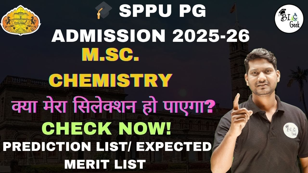 🔍 “क्या आपको मिलेगा एडमिशन? | SPPU PG Chemistry 2025 Merit Prediction” 