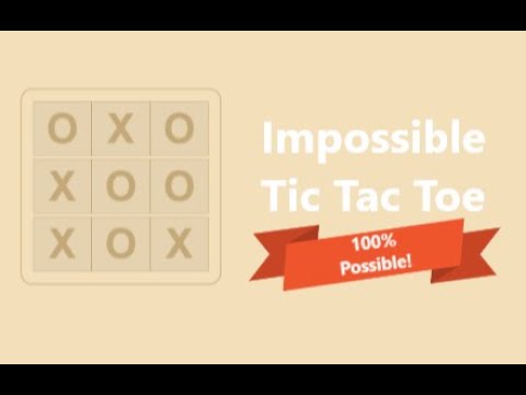 The Impossible Tic Tac Toe Game