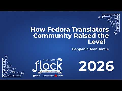 Flock 2026 How Fedora Translators Community Raised The Level