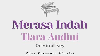 Merasa Indah - Tiara Andini (Original Key Karaoke) - Piano Instrumental Cover with Lyrics