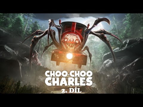 Choo-Choo Charles - Nakashi - Full průchod - 2. díl - Finále