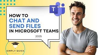 How to Chat and Send Files in Microsoft Teams 2025 screenshot 5