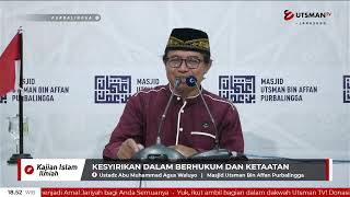 LIVE - Kesyirikan dalam Berhukum dan Ketaatan - Ustadz Abu Muhammad Agus Waluyo