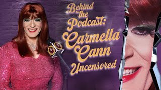Behind the Podcast: Carmella Cann Uncensored | In the Cann w/ Carmella Cann (Deluxe) S2EP16