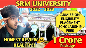 SRM UNIVERSITY 2022 | DETAILED REVIEW | DIRECT ADMISSION ?  FEES | PLACEMENTS | HOSTEL | MESS | #srm