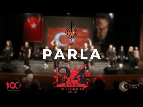 Parla (100. Yıl Marşı) Söz-Müzik: Norm Ender