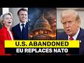 Europe Launches NATO REPLACEMENT - Ukraine/UK/Turkey/Norway ALL JOIN, USA OUT