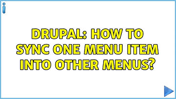 Drupal: How to sync one menu item into other menus? (2 Solutions!!)
