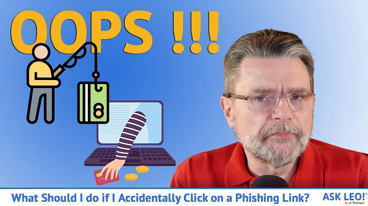 What Should I do if I Accidentally Click on a Phishing Link?