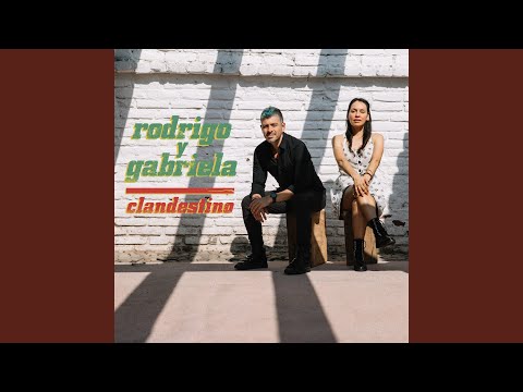 Putar Clandestino - Rodrigo y Gabriela