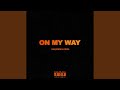 ON MY WAY