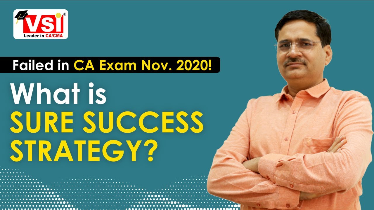Failed in CA Exam Nov 2020 | What is Sure Success Strategy?