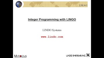 LSL4 – Integer Programming with LINGO