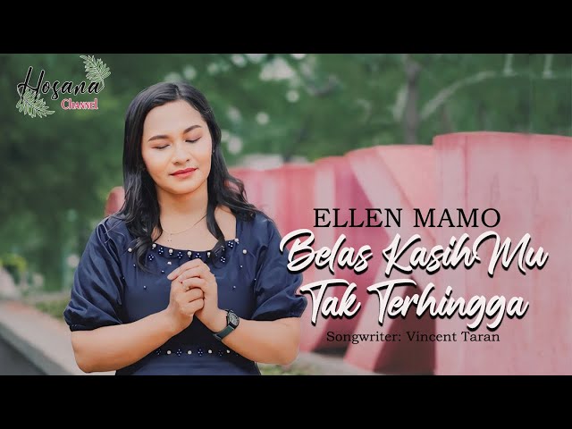 Ellen Mamo - Belas kasihMu Tak Terhingga class=