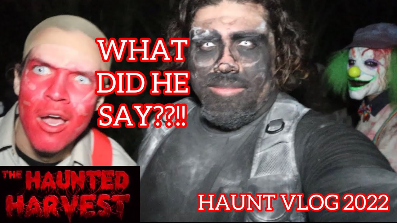 WHAT DID HE SAY??!! (HAUNT VLOG 2022)