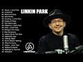Linkin Park Greatest Hits Full Album - Best Songs Of Linkin Park Playlist 2021