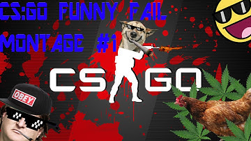 CS:GO FUNNY FAIL Moments MONTAGE #1