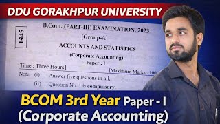Corporate Accounting Bcom 3rd Year Private & Semester Exam Paper Review । Ddu Gorakhpur University